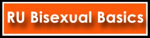 Link:RU Bisexual Basics